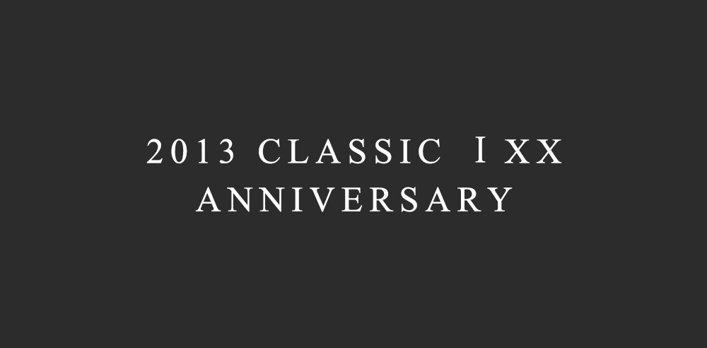 2013 CLASSIC Ⅰ XX ANNIVERSARY
